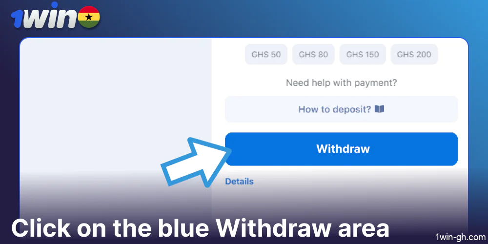 Click on the blue Withdraw area on 1win
