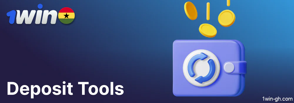 Deposit Tools available in 1win for players from Ghana